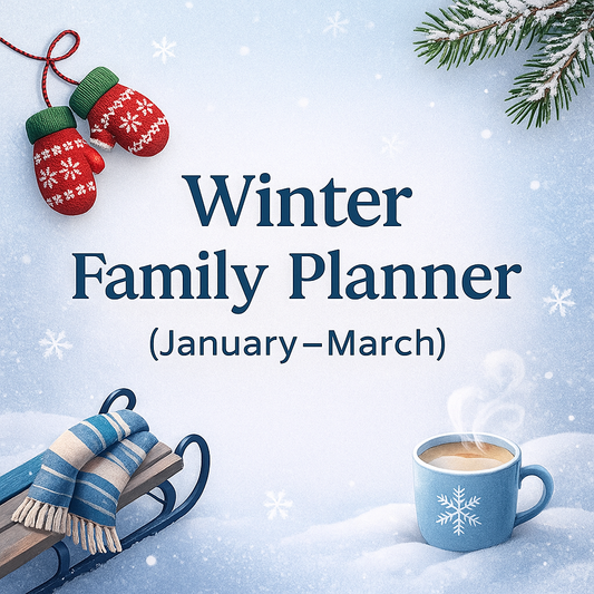 Winter Family Planner (January–March)